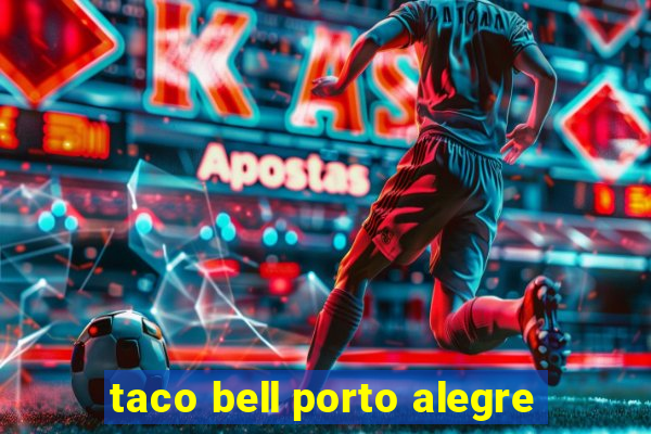 taco bell porto alegre